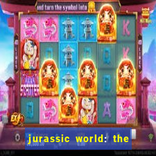 jurassic world: the game apk dinheiro infinito